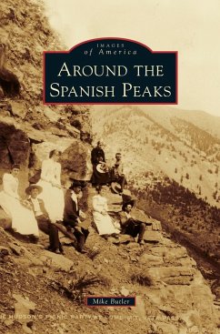 Around the Spanish Peaks - Butler, Mike