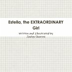 Estella, the EXTRAORDINARY Girl