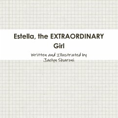 Estella, the EXTRAORDINARY Girl - Sharoni, Jaclyn