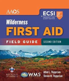 Wilderness First Aid Field Guide - American Academy Of Orthopaedic Surgeons; Thygerson, Alton L.; Thygerson, Steven M.