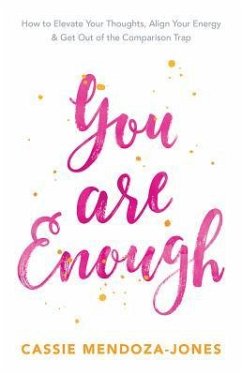 You Are Enough - Mendoza-Jones, Cassie