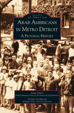 Arab Americans in Metro Detroit - Ameri, Anan; Lockwood, Y.; Lockwood, Yvonne