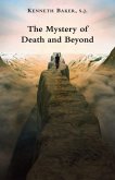 The Mystery of Death and Beyond