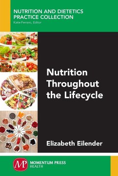 Nutrition Throughout the Lifecycle - Eilender, Elizabeth