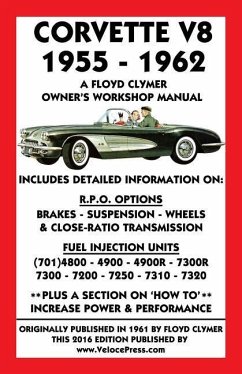 Corvette V8 1955-1962 Owner's Workshop Manual - Clymer, Floyd