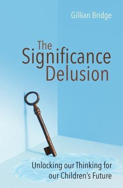The Significance Delusion - Bridge, Gillian