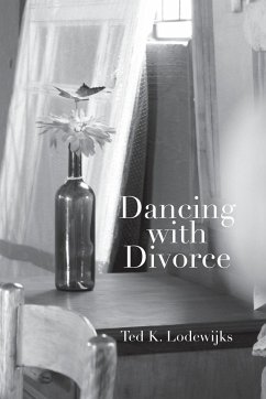 Dancing with Divorce - Lodewijks, Ted K.