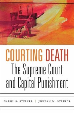 Courting Death - Steiker, Carol S; Steiker, Jordan M