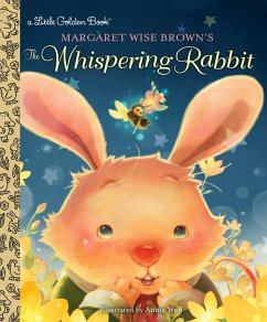 Margaret Wise Brown's The Whispering Rabbit - Brown, Margaret Wise