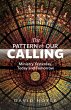 The Pattern of Our Calling - Bild 1