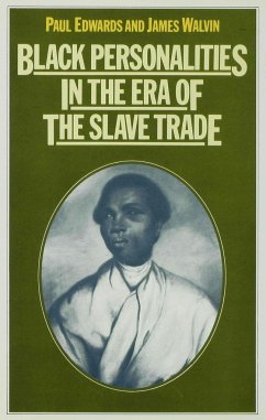 Black Personalities in the Era of the Slave Trade - Edwards, P.; Walvin, James