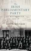 The Irish Parliamentary Party at Westminster, 1900-18