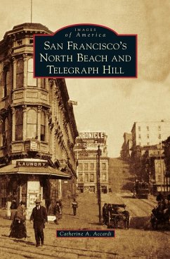 San Francisco's North Beach and Telegraph Hill - Accardi, Catherine A.