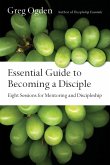 Essential Guide to Becoming a Disciple