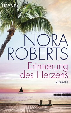 Erinnerung des Herzens - Roberts, Nora