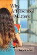 Why Afterschool Matters - Bild 1