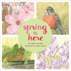 Spring Is Here - Shaw, Nancy Jo