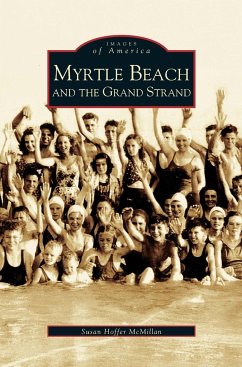Myrtle Beach and the Grand Strand - McMillan, Susan Hoffer