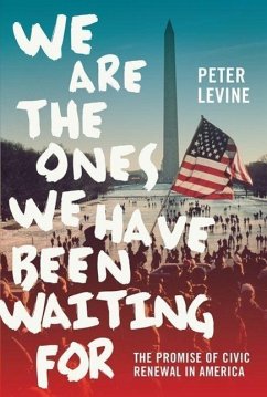 We Are the Ones We Have Been Waiting for - Levine, Peter