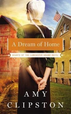 A Dream of Home - Clipston, Amy