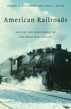 American Railroads - Gallamore, Robert E; Meyer, John R