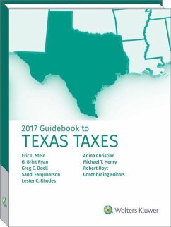 Texas Taxes, Guidebook to (2017) - Ryan, G. Brint; Stein, Eric L.; Cch, State Tax Law Editors
