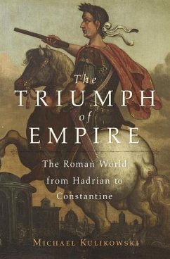The Triumph of Empire - Kulikowski, Michael