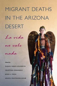 Migrant Deaths in the Arizona Desert: La Vida No Vale Nada