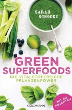 Green Superfoods - Schocke, Sarah
