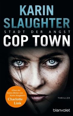 Cop Town - Stadt der Angst - Slaughter, Karin