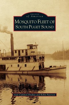 Mosquito Fleet of South Puget Sound - Cammon Findlay, Jean; Paterson, Robin