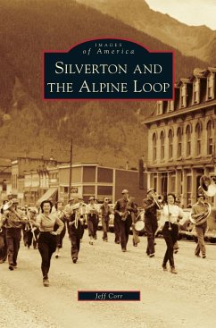 Silverton and the Alpine Loop - Corr, Jeff