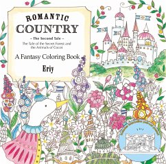 Romantic Country: The Second Tale: A Fantasy Coloring Book - Eriy