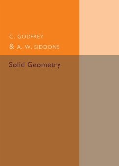 Solid Geometry - Godfrey, C.; Siddons, A. W.