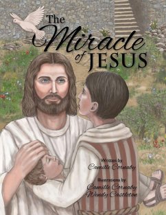 The Miracle of Jesus - Cornaby, Camille; Castleton, Wendy