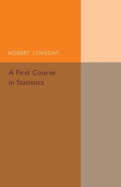 A First Course in Statistics - Loveday, Robert