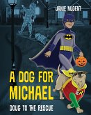 A Dog for Michael