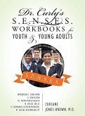 Dr. Curly's S.E.N.S.E.S. Workbooks for Youth & Young Adults