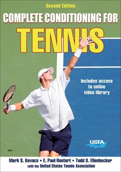 Complete Conditioning for Tennis - Kovacs, Mark; Roetert, E. Paul; Ellenbecker, Todd S.