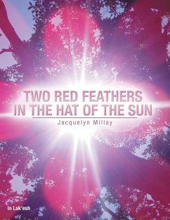 TWO RED FEATHERS IN THE HAT OF THE SUN - Millay, Jacquelyn