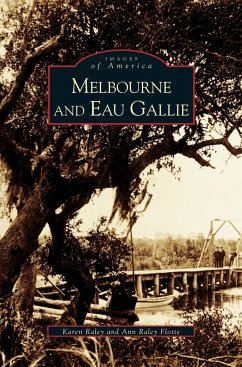 Melbourne and Eau Gallie - Raley, Karen; Flotte, Ann Raley; Flotte, Ann