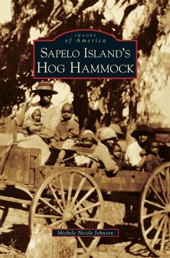 Sapelo Island's Hog Hammock - Johnson, Michele Nicole