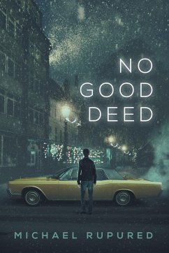 No Good Deed - Rupured, Michael