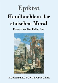 Handbüchlein der stoischen Moral - Epiktet