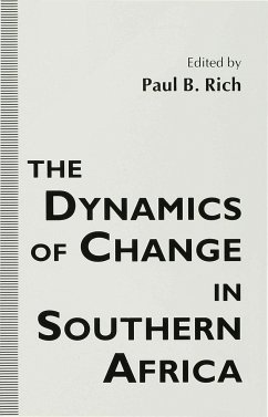 The Dynamics of Change in Southern Africa - Rich, Paul B.