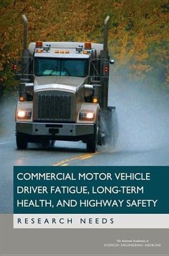 Commercial Motor Vehicle Driver Fatigue, Long-Term Health, and Highway Safety - National Academies of Sciences Engineering and Medicine; Transportation Research Board; Division of Behavioral and Social Sciences and Education; Board on Human-Systems Integration; Committee On National Statistics; Panel on Research Methodologies and Statistical Approaches to Understanding Driver Fatigue Factors in Motor Carrier Safety and Driver Health