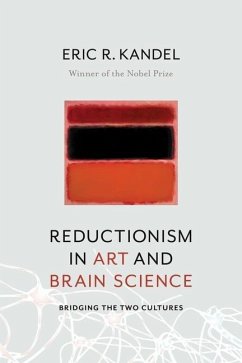 Reductionism in Art and Brain Science - Kandel, Eric R.