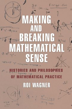 Making and Breaking Mathematical Sense - Wagner, Roi