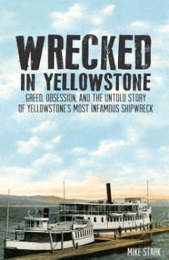 Wrecked in Yellowstone - Mike Stark