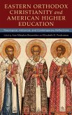 Eastern Orthodox Christianity and American Higher Education